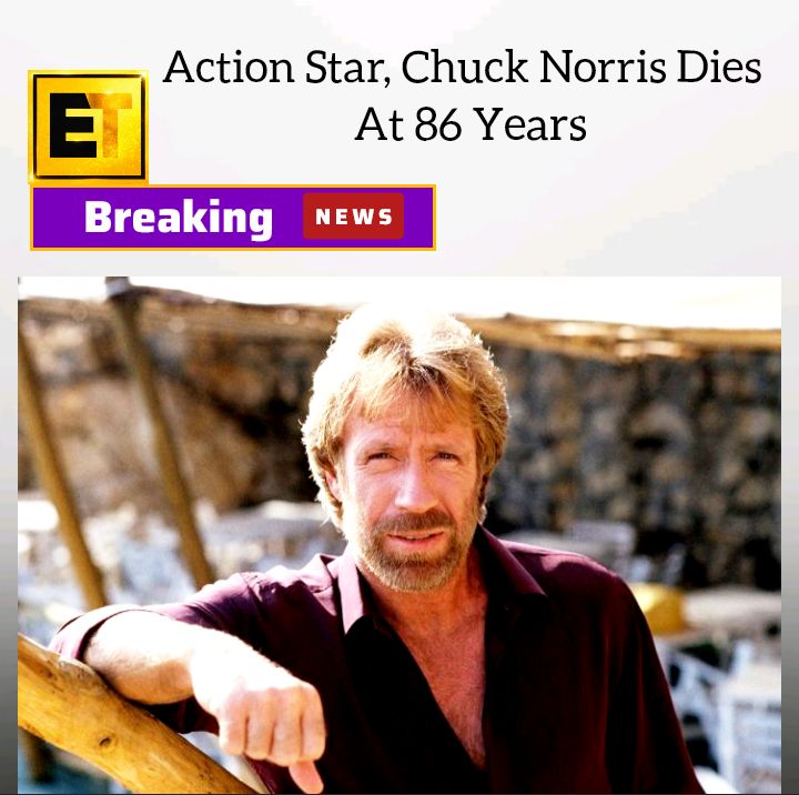Death of Chuck Norris: Action Legend Chuck Norris Dies at 86 Years. 