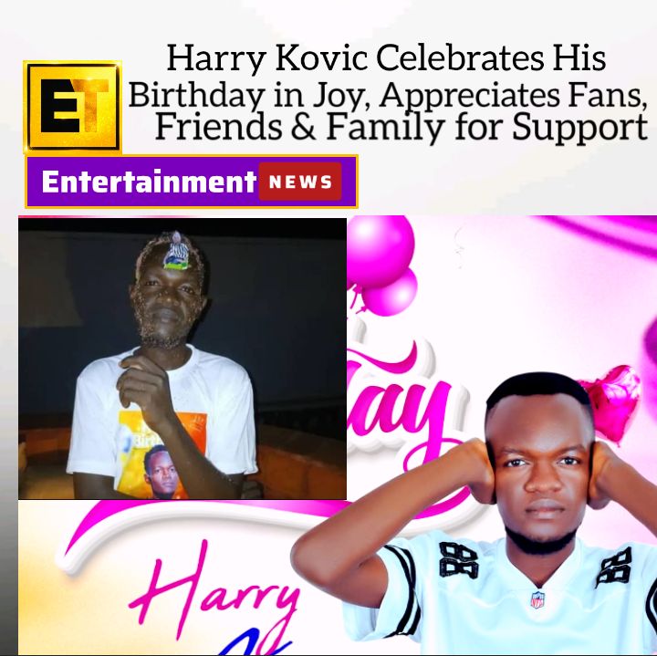 Harry Kovic Celebrates His Birthday in Joy, Appreciates Fans, Friends and Family for Support
