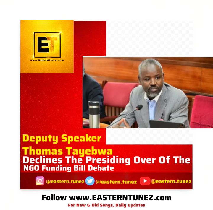 Deputy Speaker Thomas Tayebwa Declines to Preside Over NGO Funding Bill Debate